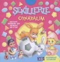 Kaydırılan Kitaplar: Şekillerle Oynayalım, Kolektif, Parıltı Yayınları