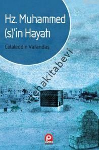 Hz. Muhammed(s)´in Hayatı Ve İslam Daveti Roman Boy