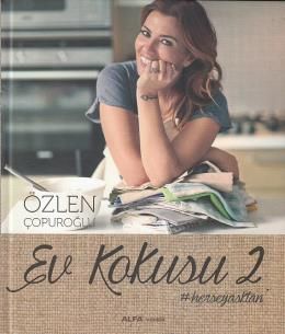 Ev Kokusu 2 (Ciltli), Özlen Çopuroğlu