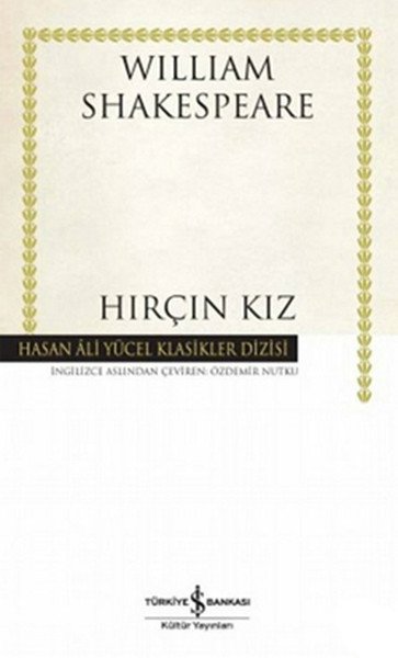 Hırçın Kız Hasan Ali Yücel Klasikleri, William Shakespeare