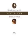 Mektuplar -4, Samiha Ayverdi - İlhan Ayverdi