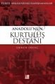 Anadolunun Kurtuluş Destanı; Perde Arkasındaki Kahramanlar
