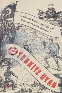 Türkiye Uyan, Tüccarzade İbrahim Hilmi Çığıraçan, Andaç Yayınları