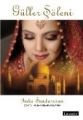 Güller Şöleni, Indu Sundaresan, Literatür