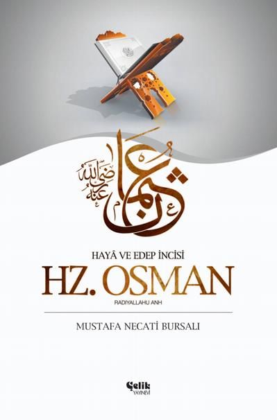 Hazreti Osman, Mustafa Necati Bursalı, Çelik Yayınevi