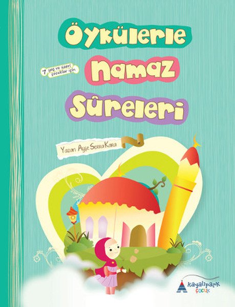 Öykülerle Namaz Sureleri, Ayşe Serra Kaya
