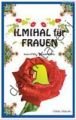 ILMIHAL FÜR FRAUEN  Islamisches Grundwissen für Frauen Kadın İlmihali