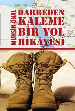 Darbeden Kaleme Bir Yol Hikayesi, Muhsin Önal