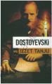 Dostoyevski, İzzet Tanju