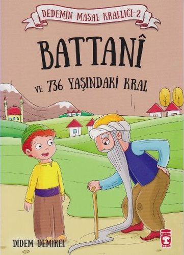 Battanı ve 736 Yaşındaki Kral - Dedemin Masal Krallığı 2
