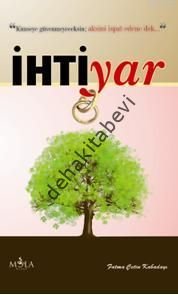 İhtiyar, Fatma Çetin Kabadayı