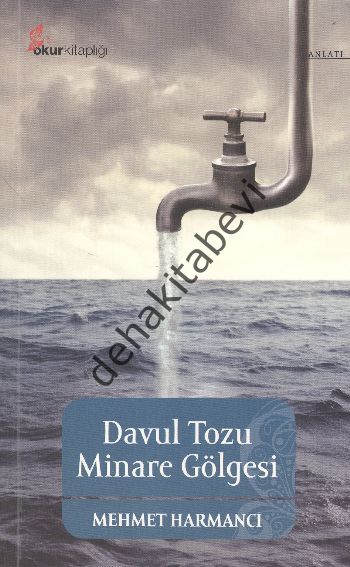 Davul Tozu Minare Gölgesi, Mehmet Harmancı