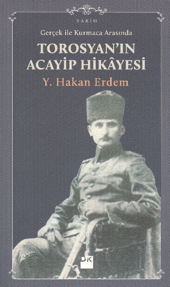 Gerçek ile Kurmaca Arasında Torosyan'ın Acayip Hikayesi, Y. Hakan Erdem, Doğan Kitap