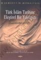 Türk İslam Tarihine Eleştirel Bir Yaklaşım, Maziden Atiye