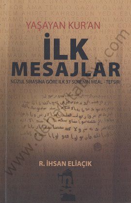 İlk Mesajlar, Recep İhsan Eliaçık