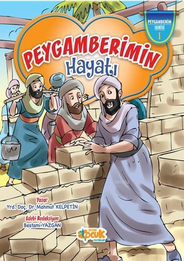 Peygamberimin Hayatı, Mahmut Kelpetin
