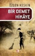 Bir Demet Hikaye, Özgen Keskin, BKY