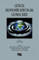 Güncel Ekonomik Sorunlar: Global Kriz, Literatür