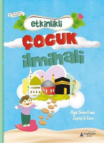 Etkinlikli Çocuk İlmihali, Ayşe Serra Kaya