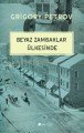 Beyaz Zambaklar Ülkesinde, Grigory Petrov