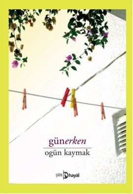 Günerken, Ogün Kaymak, Hayal Yayınları