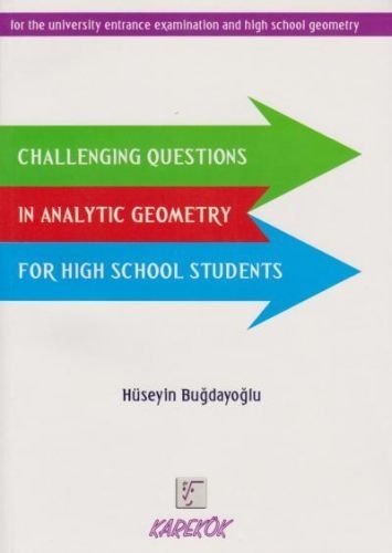 Karekök Challenging Questions İn Analytic Geometry For High School Students
