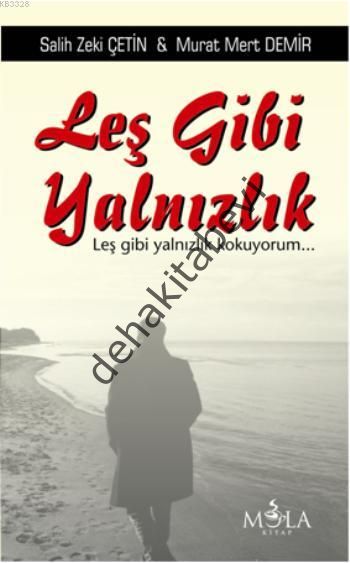 Leş Gibi Yalnızlık, Murat Mert Demir