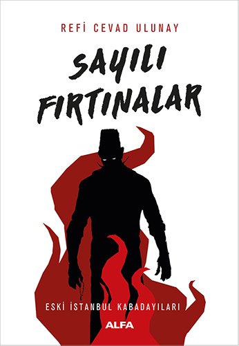 Sayılı Fırtınalar, Refi Cevad Ulunay