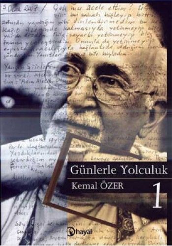 Günlerle Yolculuk 1, Kemal Özer, Hayal Yayınları