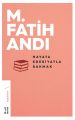 Hayata Edebiyatla Bakmak, M. Fatih Andı