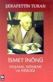 İsmet İnönü Yaşamı Dönemi ve Kişiliği Ciltli, Şerafettin Turan
