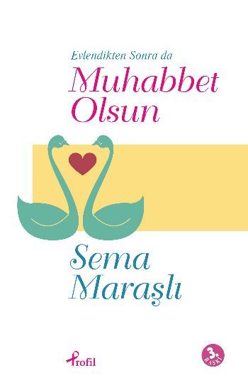 Evlendikten Sonra da Muhabbet Olsun, Sema Maraşlı