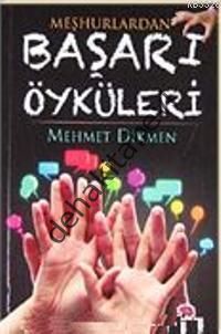 Meşhurlardan Başarı Öyküleri, Mehmet Dikmen