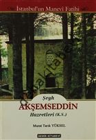 Şeyh Akşemseddin Hazretleri (K.S.), Murat Tarık Yüksel