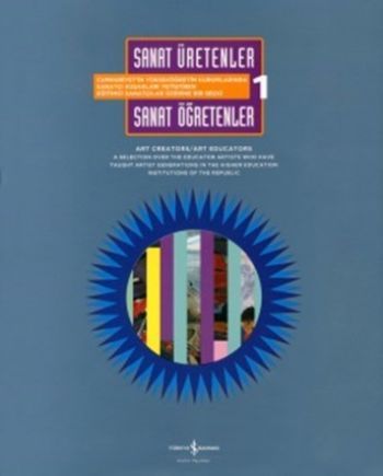 Sanat Üretenler / Sanat Öğretenler 1, Art Educators, İş Bankası