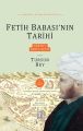 Tarih i Ebül Feth 2. Ciltli Fetih Babasının Tarihi, Mertol Tulum
