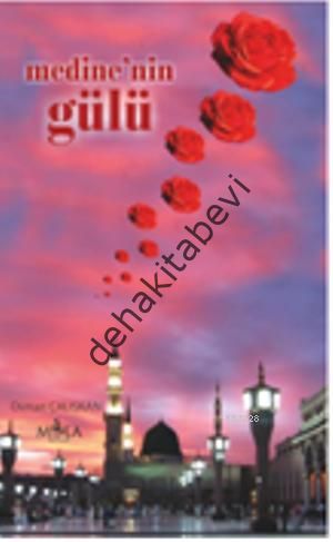 Medine'nin Gülü, Osman Çalışkan