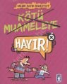 Kötü Muameleye Hayır - Nelere Hayır Demeliyiz