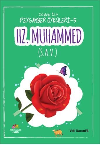 Çocuklar İçin Peygamber Öyküleri-5 Hz. Muhammed (S.A.V), Mevsimler Kitap
