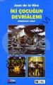 İKİ ÇOCUĞUN DEVRİALEMİ 4, Kolektif