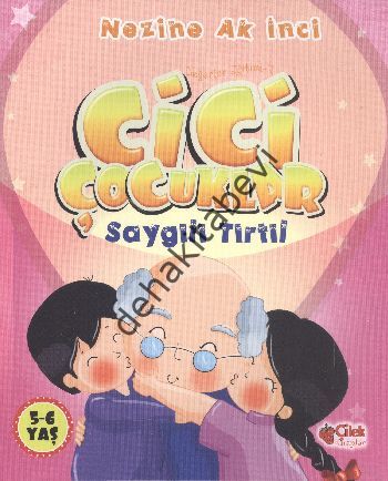 Cici Çocuklar - Saygılı Tırtıl, Nezihe Ak İnci