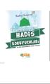 HADİS KORUYUCULARI