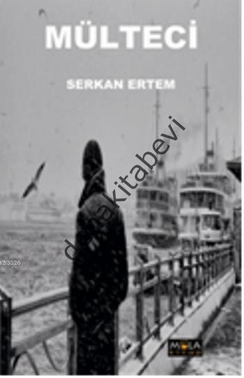 Mülteci, Serkan Ertem