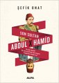 Son Sultan Abdülhamid, Şefik Onat