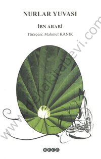 Nurlar Yuvası (101 Kudsi Hadis), Muhyiddin İbn Arabi