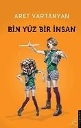 Bin Yüz Bir İnsan, Aret Vartanyan