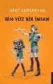 Bin Yüz Bir İnsan, Aret Vartanyan