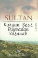 Kurşun Sesi Duymadan Yaşamak, Sultan, Remzi Kitabevi