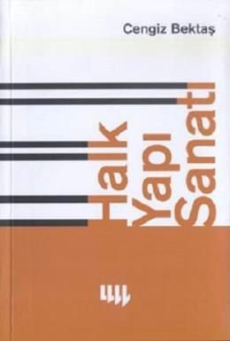 Halk Yapı Sanatı, Cengiz Bektaş, Literatür