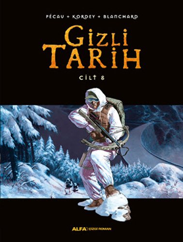 Gizli Tarih - Cilt 8, Kordey